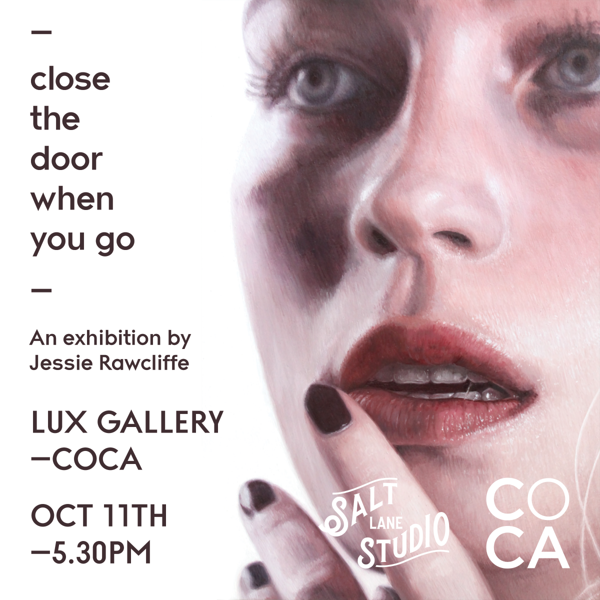 Jessie Rawcliffe – Close the Door When You Go at LUX Gallery