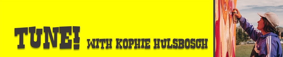 Tune! with Kophie Su’a-Hulsbosch